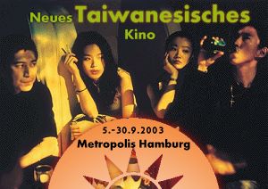 Neues Taiwanesisches Kino im Metropolis Kino Hamburg